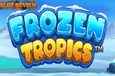 Frozen Tropics